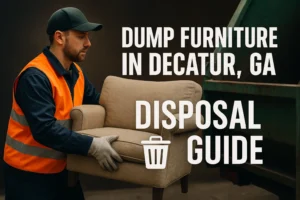 Dump Furniture in Decatur, GA